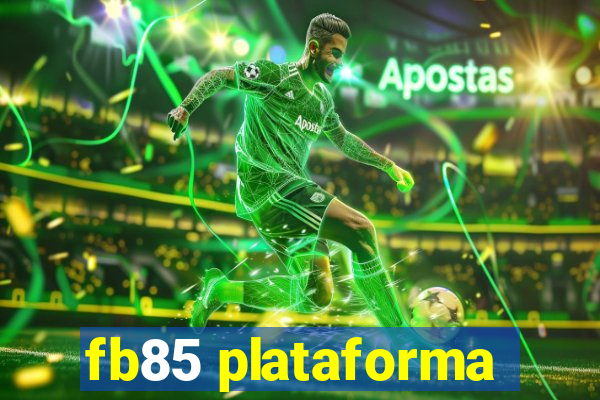 fb85 plataforma